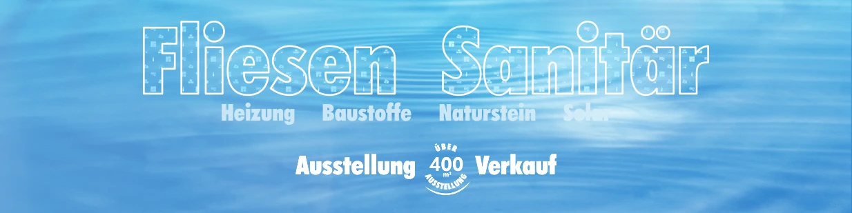 Flie-San · Fliesen Sanitär · Heizung Baustoffe Naturstein Solar • Groß- & Einzelhandel